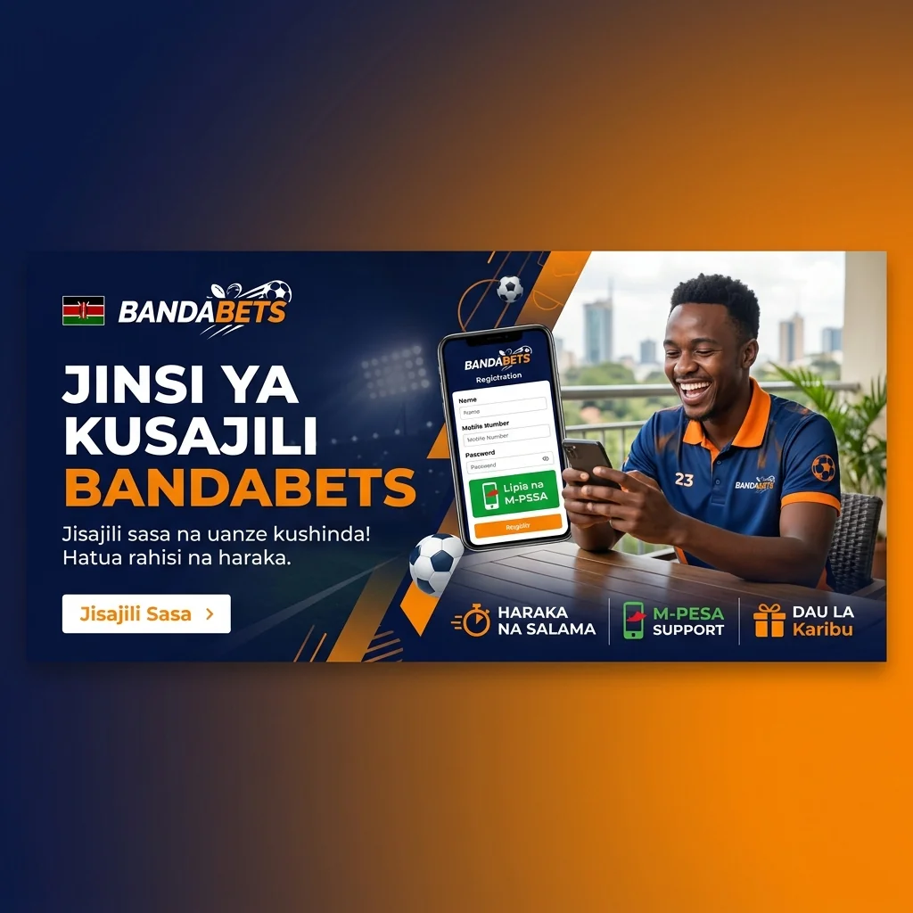Usajili wa BandaBets Kenya